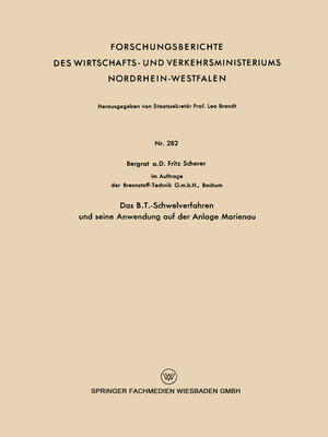 cover image of Das B.T.-Schwelverfahren und seine Anwendung auf der Anlage Marienau
